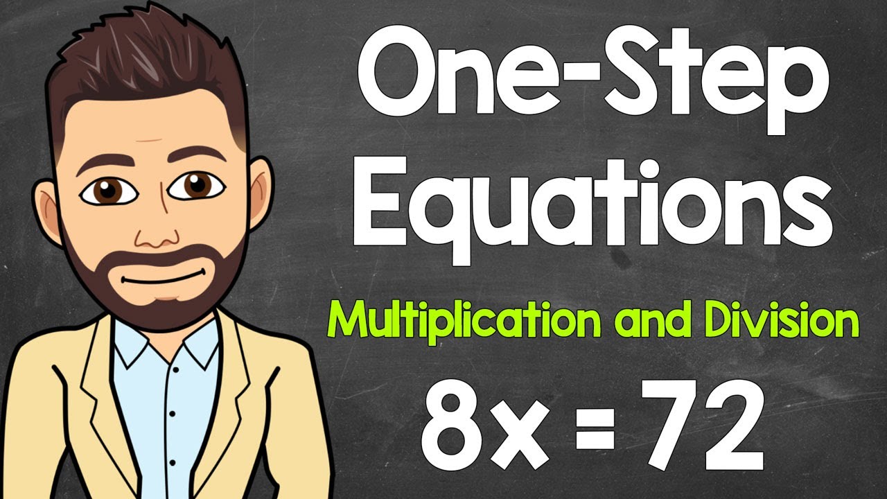 Solving One Step Multiplication and Division