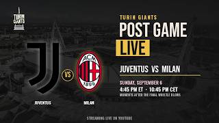 Juventus - Milan Postgame LIVE