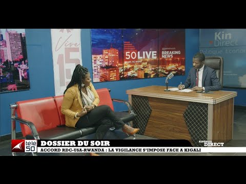ACCORD RDC - USA - RWANDA : LA VIGILANCE S'IMPOSE FACE A KIGALI