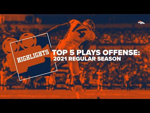 The Broncos' top five plays on offense | 2021 season highlights video clip