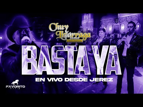 Chuy Lizárraga y Su Banda Tierra Sinaloense - Basta Ya (En Vivo Desde Jerez)