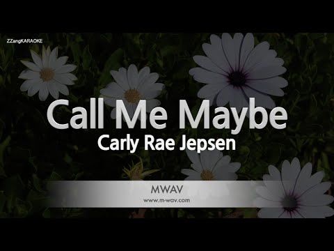 Carly Rae Jepsen-Call Me Maybe (Karaoke Version)