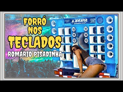 FORROZIN NOS TECLADOS 2025 | ROMÁRIO PISADINHA | REPERTÓRIO ATUALIZADO