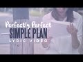 Perfectly Perfect - Simple Plan - CIFRA CLUB