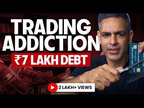 TRADING ADDICTION Created ₹7 Lakh Credit Card DEBT! | Money Matters Ep. 68 | Ankur Warikoo Hindi