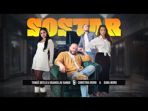 Tomáš Botló & Drahoslav Bango & Christina Moro & Dana Moro - Sostar |OFFCIAL VIDEO|