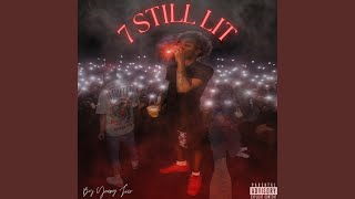 7 Still Lit