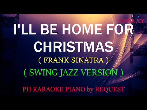 I’LL BE HOME FOR CHRISTMAS ( MALE VERSION ) ( SWING JAZZ )