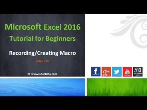 72 Creating Simple Excel Macro Microsoft Excel 2016...