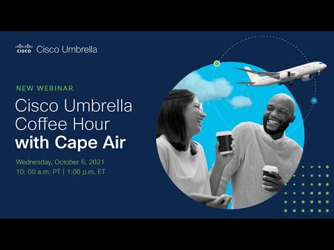 #CiscoChat Cisco Umbrella Coffee Hour with Cape Air Topic: DNS focused customer Q&A