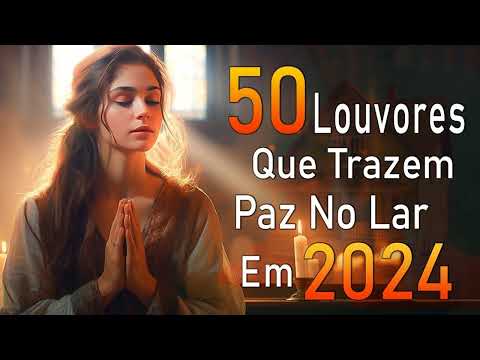 Louvores de Adoração - Melhores Músicas Gospel Mais Tocadas - TOP MÚSICAS GOSPEL, Hinos Evangélicos