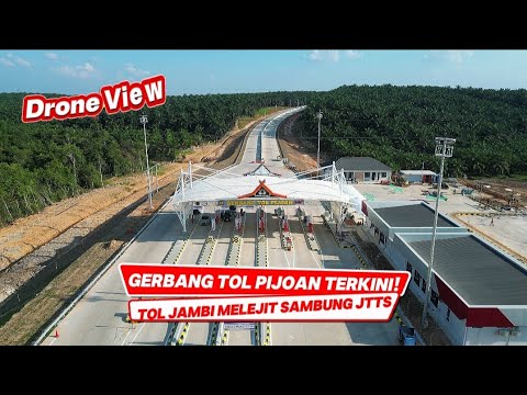 Drone View - Gerbang Tol Pijoan Hampir Kelar, Tol Jambi Melejit Sambung JTTS!