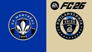CF Montreal vs Philadelphia Union - MLS - FC 26