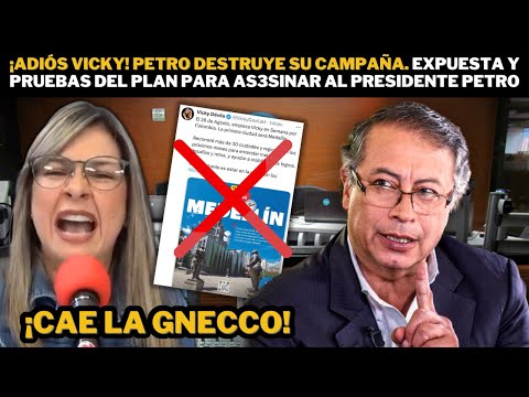 ¡Adiós Vicky! Petro expone su campaña. Pruebas del Plan para as3sinar al Presidente Petro