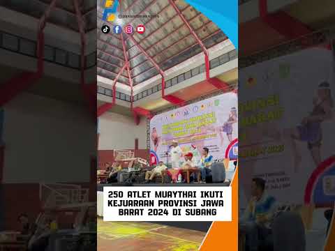 250 Atlet Muaythai Ikuti Kejuaraan Provinsi Jawa Barat #shortvideo #subanginfo#jawabarat #viral