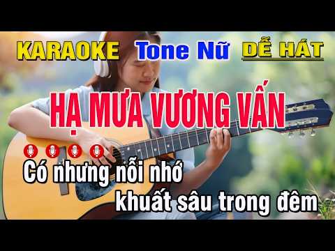 HẠT MƯA VƯƠNG VẤN Karaoke Tone Nữ | Beat Guitar Aucotic | Trung Hiếu