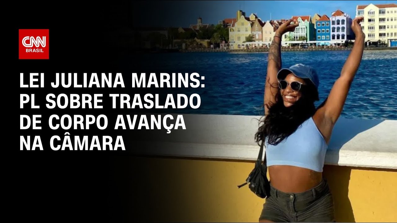 Lei Juliana Marins Comissão da Câmara aprova custeio de traslado de corpos | CNN 360º