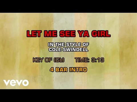 Cole Swindell – Let Me See Ya Girl (Karaoke)