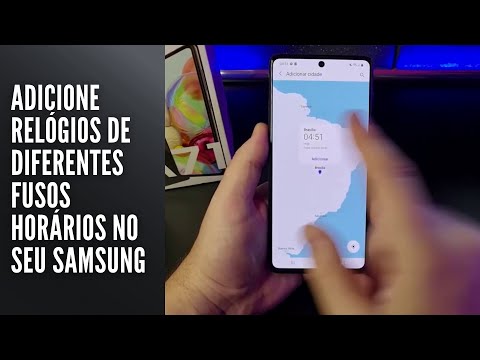 Adicione relógios de diferentes fusos horários no seu Samsung