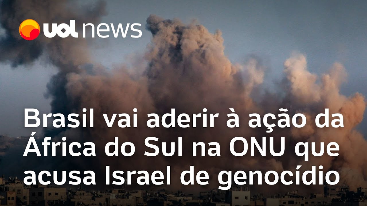 Brasil vai aderir à ação da África do Sul na ONU que acusa Israel de genocídio