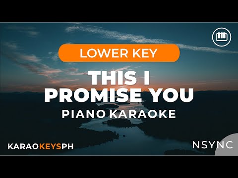 This I Promise You – NSYNC (Lower Key – Piano Karaoke)