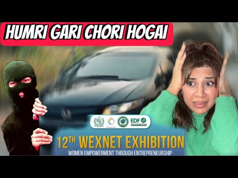 Gari Gayab hogai expo centre lahore | wexnet exhibition women empowerment