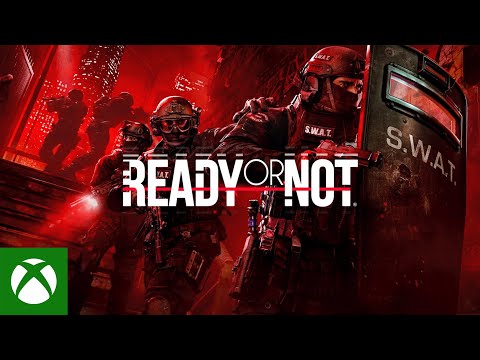 Ready or Not: Xbox Launch Trailer