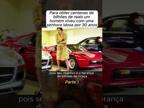 Para obter centenas de bilhões de reais um homem viveu com uma senhora idosa por 30 anos #shorts