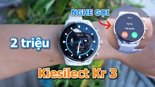 Kieslect Kr 3 | Quá ngon cho SmartWatch dưới 2 triệu