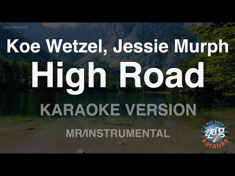 Koe Wetzel, Jessie Murph-High Road (MR/Instrumental) (Karaoke Version)