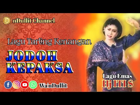 JODOH KEPAKSA - Hj ITI S (nDullit Channel ) #lagutarlingkenangan #lagutarlingpantura #tarlingpopuler
