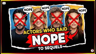 Actors Who Said “NOPE” to Sequels 💀