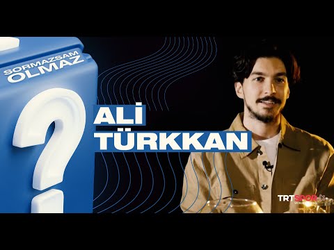 Ali Türkkan | Sormazsam Olmaz