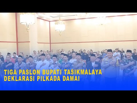 TIGA PASLON BUPATI TASIKMALAYA DEKLARASI PILKADA DAMAI