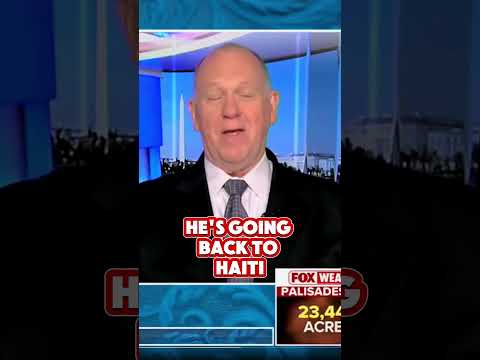 "Well he's wrong, he's going back to Haiti" - Tom Homan