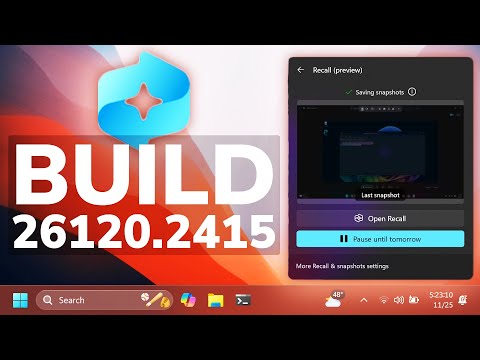 New Windows 11 Build 26120.2415 – Recall is HERE, File Explorer Improvement and more (Dev)