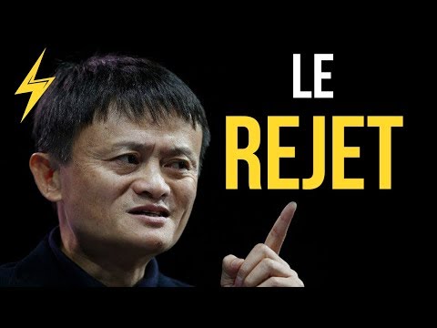 J'AI ÉTÉ REJETÉ 20 FOIS - JACK MA (MOTIVATION)