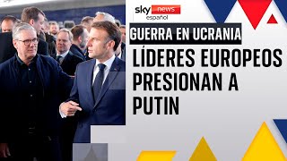 Los líderes europeos se reúnen en Ucrania para presionar a Vladímir Putin y lograr un alto al fuego