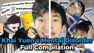 Khai Yuen's Mental Disorder Full Compilation