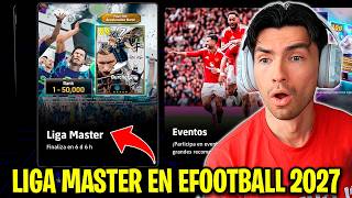 SALIÓ otra vez la LIGA MASTER en el EFOOTBALL 2027!! ¿TRAE ALGO NUEVO?