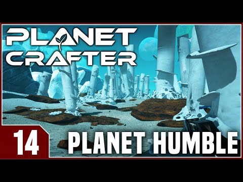 Planet Crafter:  Planet Humble - EP14