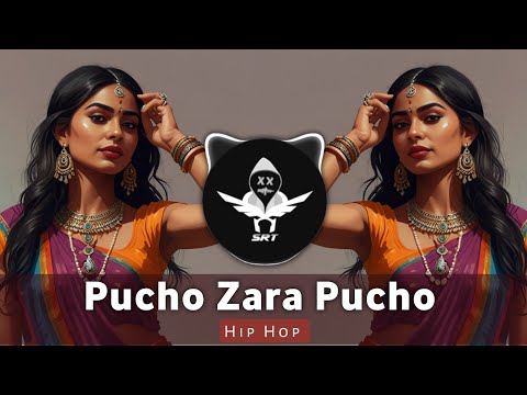 Pucho Zara Pucho| New Remix Song | Hip Hop | Tum Se Dil Lagane Ki Saza Hai | High Bass | SRT MIX 