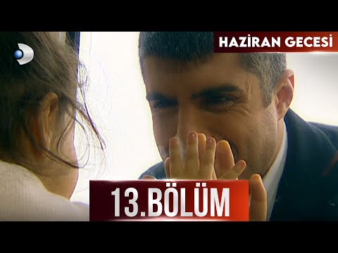 Haziran Gecesi 13. Bölüm - Full Bölüm