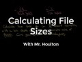 Calculating File Sizes and Conversions