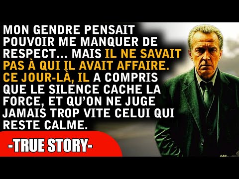 Mon gendre pensait pouvoir me manquer de respect… Il a vite compris qui j’étais vraiment.