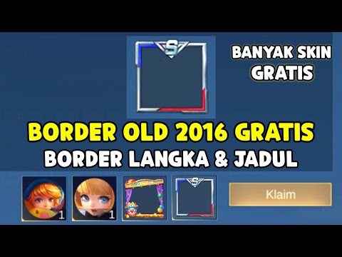 CEK AKUN KALIAN ! BORDER OLD 2016 GRATIS & BANYAK SKIN GRATIS