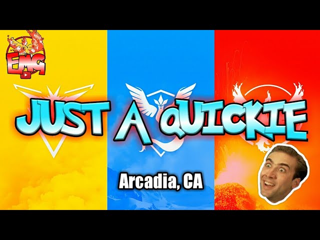 Just A Quickie | PoGo in Arcadia, CA