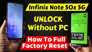 How to unlock Infinix Note 50s 5g 👉Infinix Note 50x 5g Hard reset & Remove all type screen lock