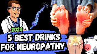 5 BEST Drinks for Peripheral Neuropathy & Chronic Pain [2025]