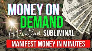 Money On Demand | Subliminal to Manifest Money Fast | Manifest Money in MInutes